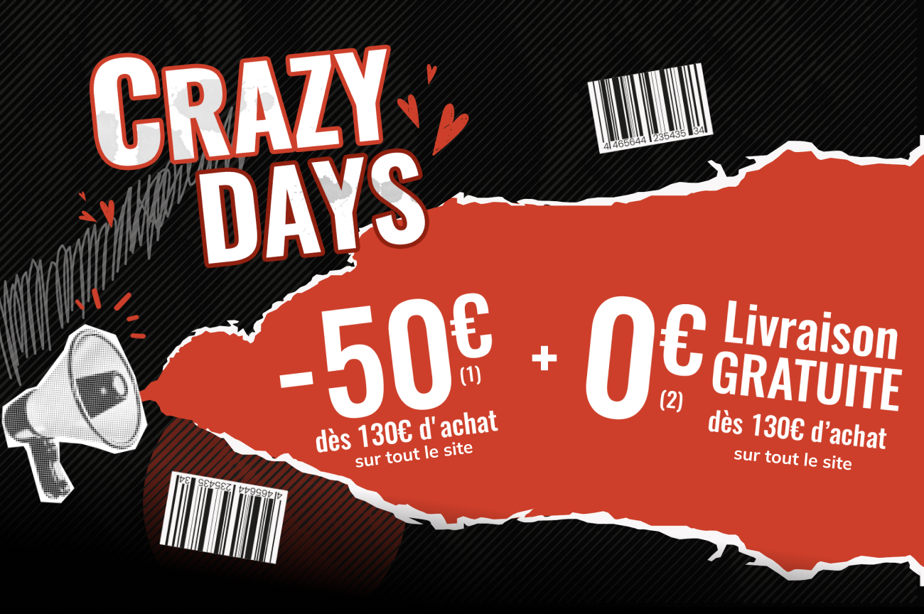 CRAZY DAYS : -50€(1) dès 130€ d'achat sur tout le site et Livraison gratuite dès 130€ d’achat(2)