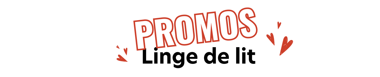 Promos Linge de lit