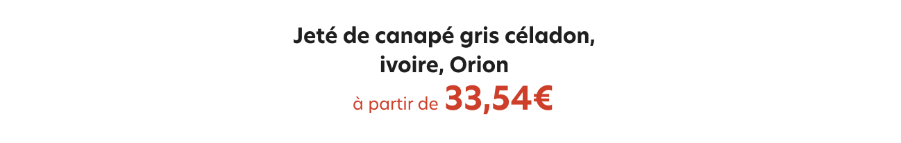 jeté de canapé gris céladon, ivoire, Orion, à partir de 33,54€