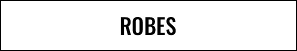 ROBES